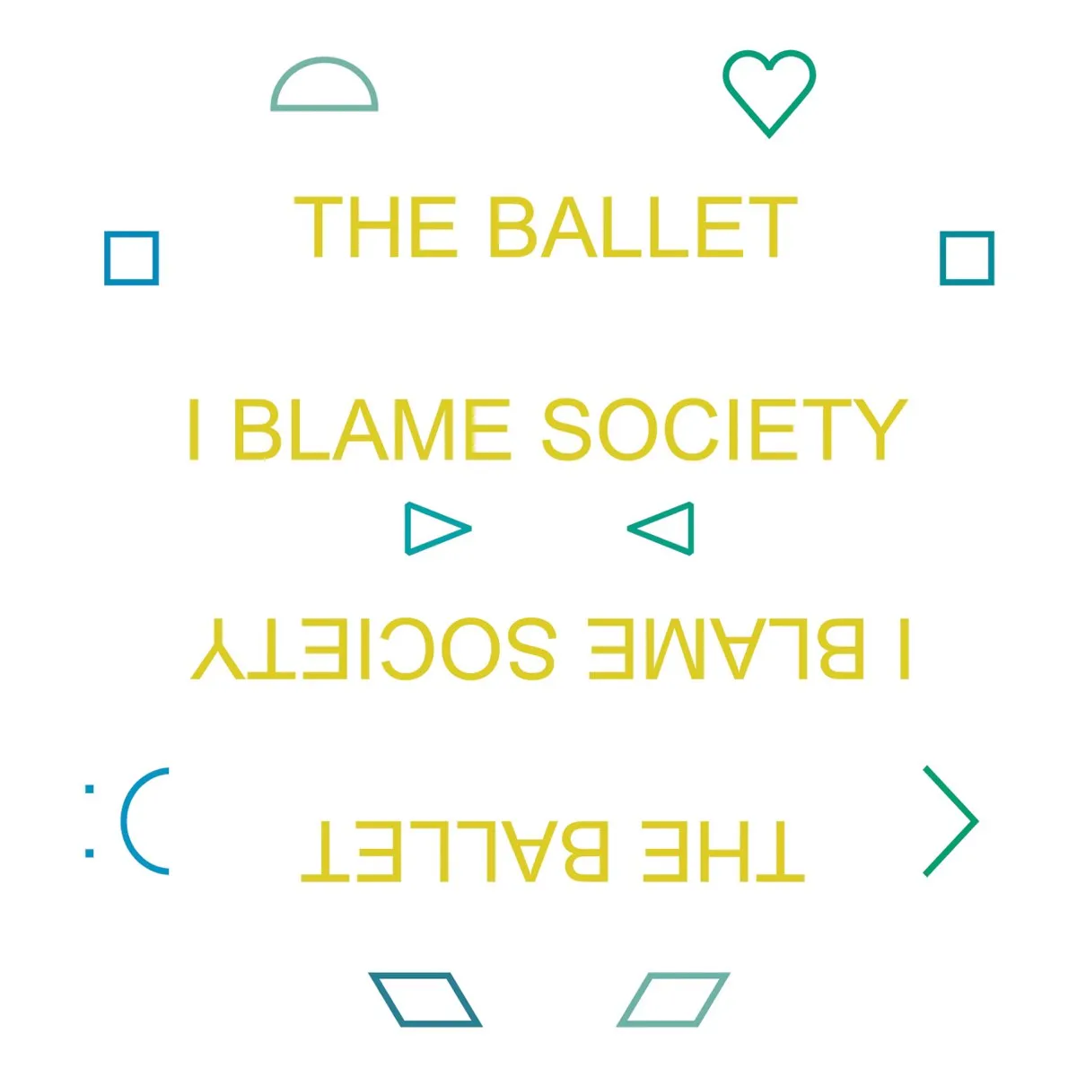 Ballet - I Blame Society lp