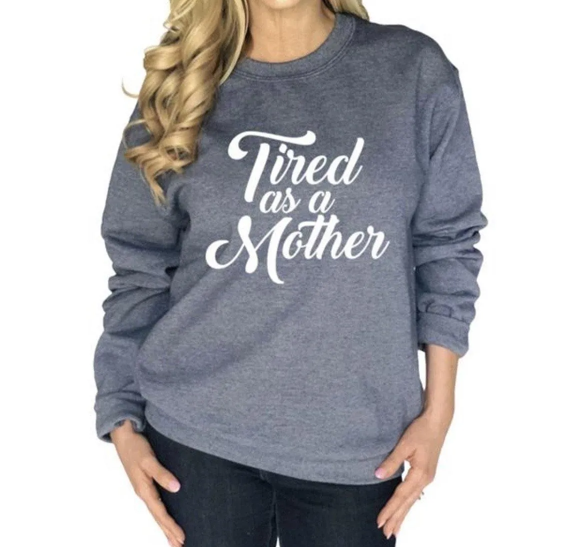 Tired as a mother MOM sweatshirts and hats Blue or gray S - XL